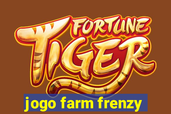 jogo farm frenzy